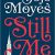 Jojo Moyes – Still Me Audobook