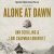 Dan Schilling, Lori Longfritz – Alone at Dawn Audiobook