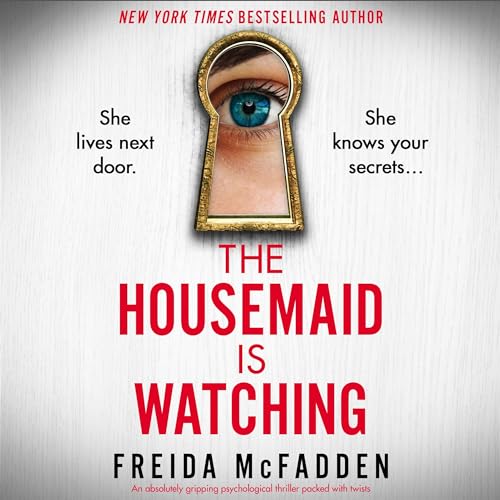 The Housemaid Is Watching Audiobook By Freida McFadden Audio Book Free