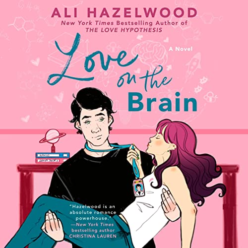 Love on the Brain Audiobook By Ali Hazelwood Audiobook Free