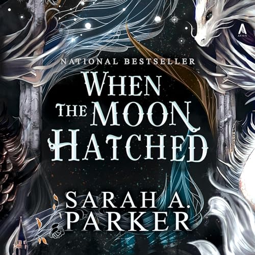 When the Moon Hatched Audiobook By Sarah A. Parker Audiobook