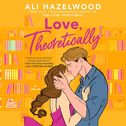 Love, Theoretically Audiobook By Ali Hazelwood Audio Book Free