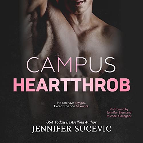 Campus Heartthrob Audiobook By Jennifer Sucevic cover art