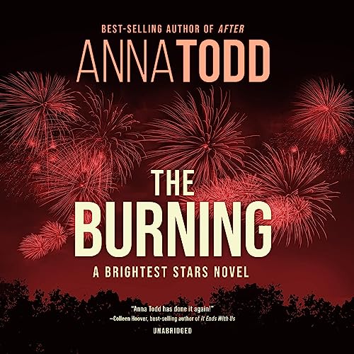 The Burning Audiobook By Anna Todd Audio Book Online