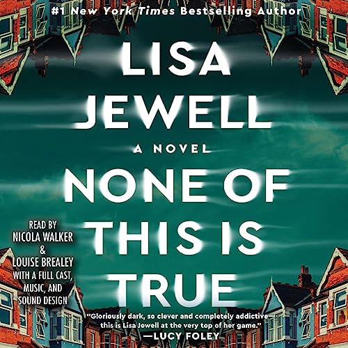 None of This Is True Audiobook By Lisa Jewell Audio Book