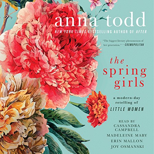 The Spring Girls Audiobook By Anna Todd Audio Book