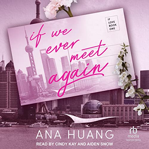  Ana Huang - If We Ever Meet Again Audiobook Free Online