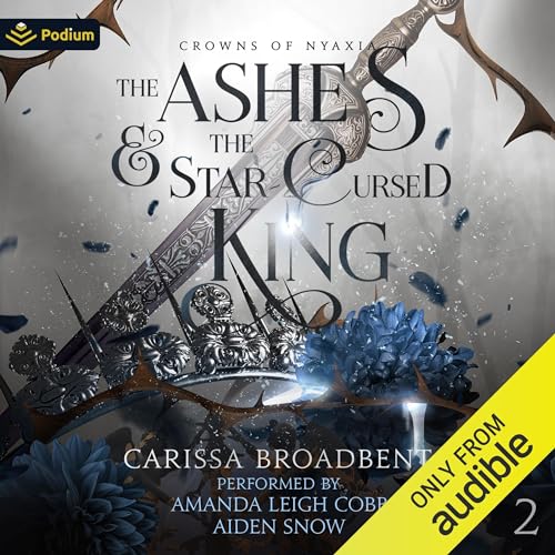  The Ashes and the Star-Cursed King Audiobook Free