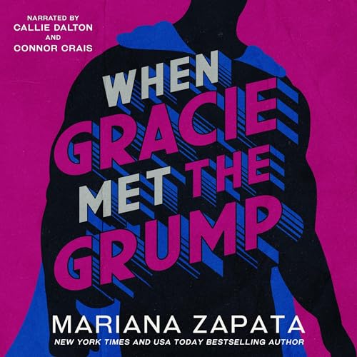 Mariana Zapata - When Gracie Met The Grump Audiobook