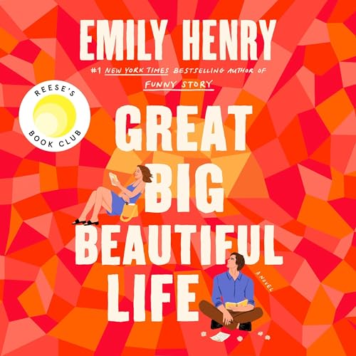 Emily Henry - Great Big Beautiful Life Audiobook